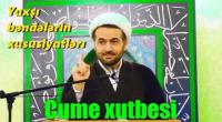 Hacı Rüfət - Yaxşı bəndələrin xüsusiyyətlərı (Cümə)
